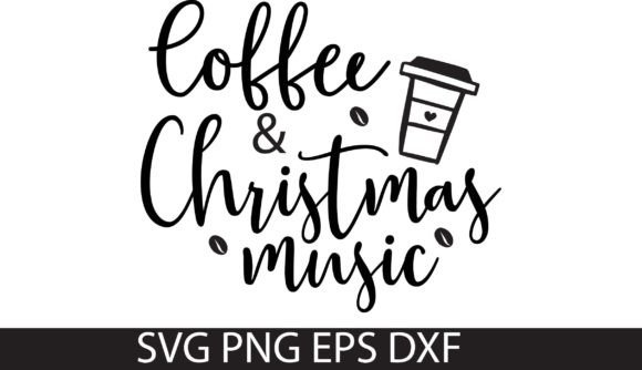 Download Coffee &amp; Christmas Music  SVG DESIGN - Christmas music Collection