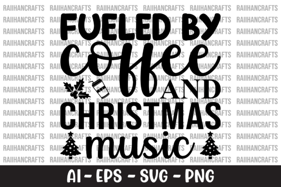 Download Fueled by Coffee and Christmas Music SVG - Christmas music Collection