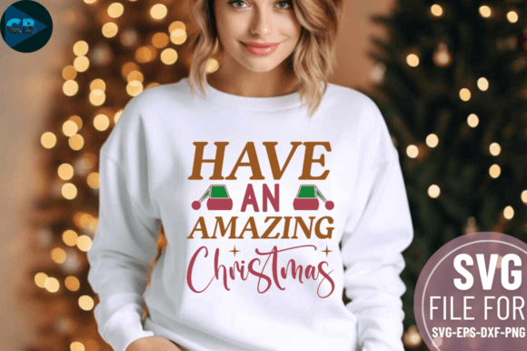 Download Have an Amazing Christmas SVG Design - Premium Resources